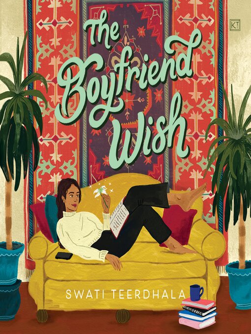 Title details for The Boyfriend Wish by Swati Teerdhala - Available
